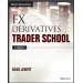 FX Derivatives Trader School (Wiley Trading) 1st Edition by GILES JEWITT